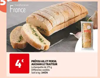 Auchan Supermarché AUCHAN LE TRAITEUR PRÉFOU AIL ET PERSIL offre