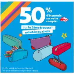 Auchan 50% D'économie Sur La Deuxième Trousse* Achetée Au Choix ! offre