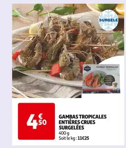 Auchan Supermarché GAMBAS TROPICALES ENTIÈRES CRUES SURGELÉES offre