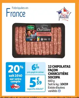 Auchan Supermarché SOCOPA 12 CHIPOLATAS FAÇON CHARCUTIÈRE offre