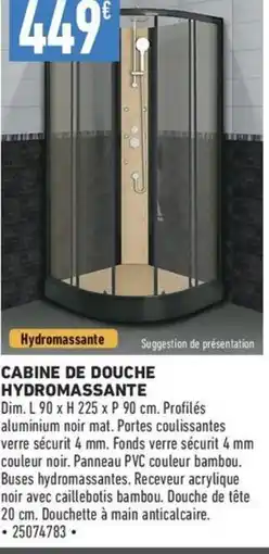 Brico Cash CABINE DE DOUCHE HYDROMASSANTE offre