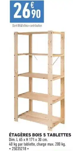 Brico Cash ÉTAGÈRES BOIS 5 TABLETTES offre