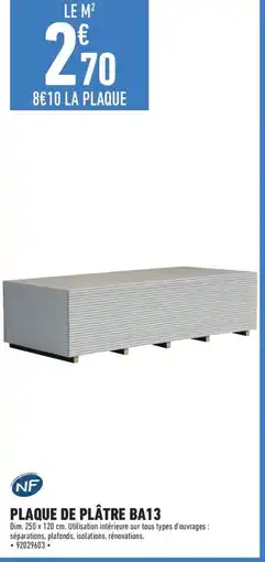 Brico Cash PLAQUE DE PLÂTRE BA13 offre