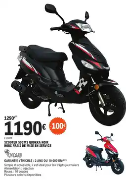 E.Leclerc L'Auto SCOOTER 50CM3 QUOKKA NOIR HORS FRAIS DE MISE EN SERVICE offre