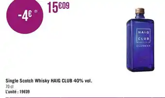 Géant Casino Haig club single scotch whisky 40% vol. offre
