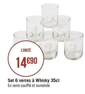 Géant Casino Set 6 verres à whisky 35cl offre