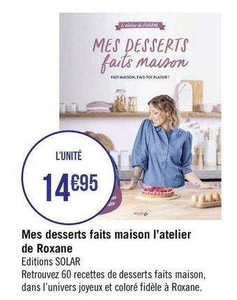 Géant Casino Solar mes desserts faits maison l’atelier de roxane offre