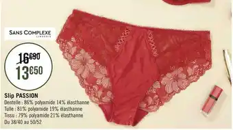 Géant Casino Sans complex slip passion offre