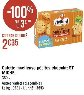 Géant Casino St michel galette moelleuse pépites chocolat offre