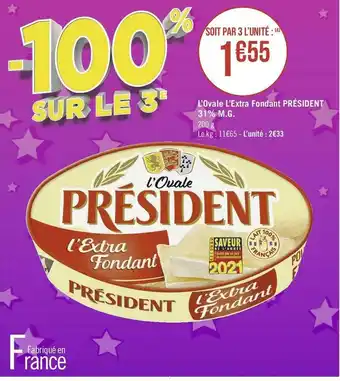 Géant Casino Président l’ovale l’extra fondant 31% m.g. offre