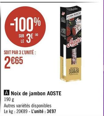 Géant Casino Aoste noix de jambon offre