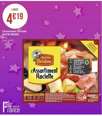 Géant Casino Justin bridou l’assortiment raclette offre