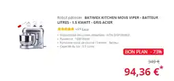 Robot pĂątissier BATIMEX KITCHEN MOVE VIPER - BATTEUR LITRES - 1.5 KWATT - GRIS ACIER