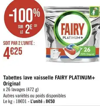Géant Casino Tabettes lave vaisselle fairy platinum+ original offre