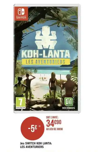 Géant Casino Nintendo jeu switch koh lanta: les aventuriers offre
