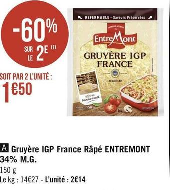 Géant Casino Entremont gruyère igp france râpé 34% m.g. offre