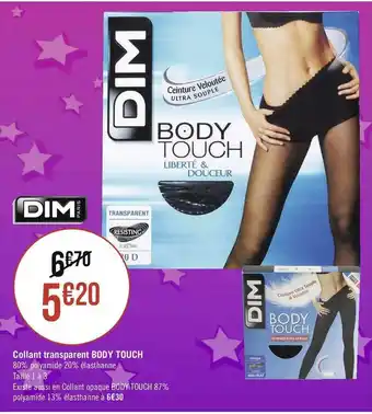 Géant Casino Dim collant transparent body touch offre