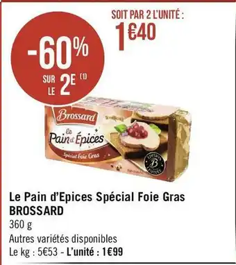 Géant Casino Brossard le pain d’epices spécial foie gras offre