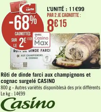 Géant Casino Casino rôti de dinde farci aux champignons et cognac surgelé offre