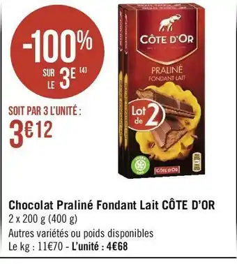 Géant Casino Côte d'or chocolat praliné fondant lait offre