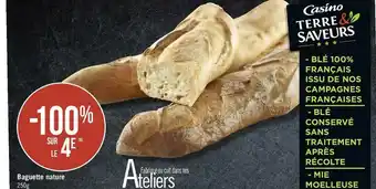 Géant Casino Terre & saveurs bon plan sur la baguette nature de la marque casino offre