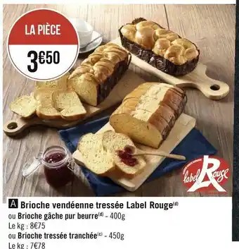 Géant Casino Label rouge brioche vendéenne tressée offre