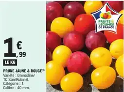 E.Leclerc PRUNE JAUNE & ROUGE(¹) offre