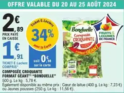 E.Leclerc COMPOSÉE CROQUANTE FORMAT GÉANT(¹) “BONDUELLE” offre