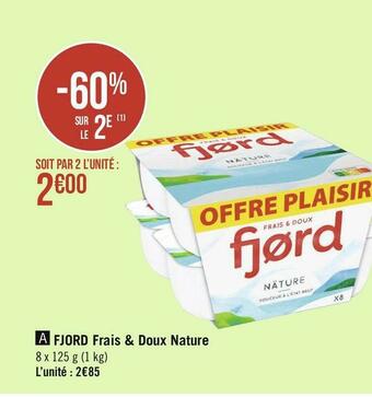 Géant Casino Fjord fjord frais & doux nature offre