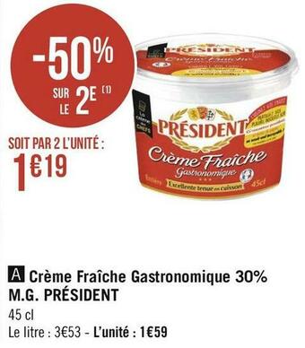 Géant Casino Président crème fraîche gastronomique 30% m.g. offre