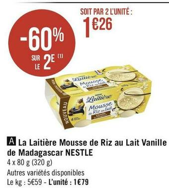 Géant Casino Nestle la laitière mousse de riz au lait vanille de madagascar offre