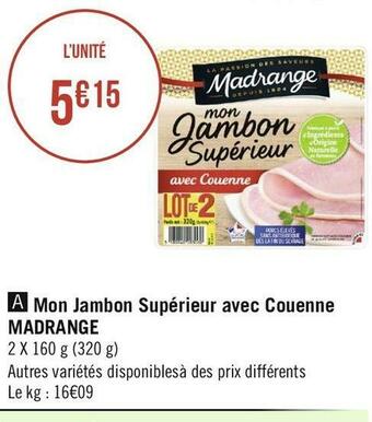 Géant Casino Madrange mon jambon supérieur avec couenne offre