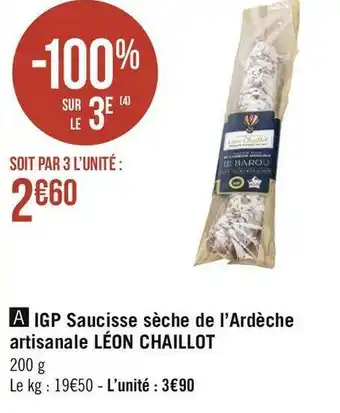 Géant Casino Léon chaillot igp saucisse sèche de l’ardèche artisanale offre
