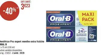 Géant Casino Oral b dentifrice pro expert menthe extra fraîche offre