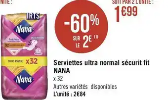 Géant Casino Nana serviettes ultra normal sécurit fit offre