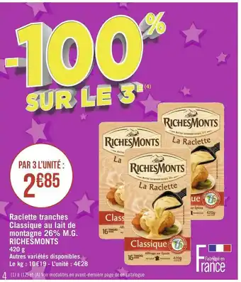 Géant Casino Riches monts raclette tranches classique au lait de montagne 26% m.g. offre