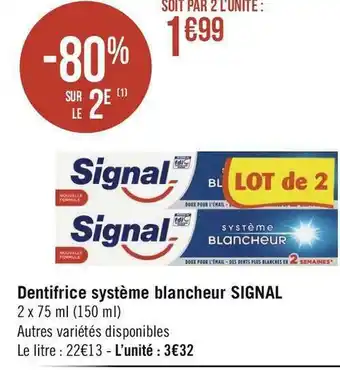 Géant Casino Signal dentifrice système blancheur offre