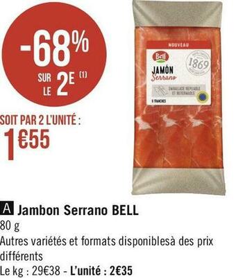 Géant Casino Bell jambon serrano offre