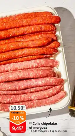 Colruyt Colis chipolatas et merguez offre