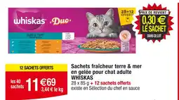 Cora x Carrefour WHISKAS Sachets fraîcheur terre & mer en gelée pour chat adulte offre