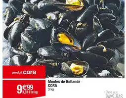 Cora x Carrefour CORA Moules de Hollande offre