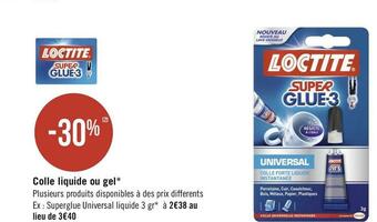 Géant Casino Loctite bon plan sur colle liquide ou gel de la marque loctite* offre