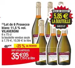 Cora x Carrefour VILAVERONI Lot de 6 Prosecco blanc 11,5 % vol offre