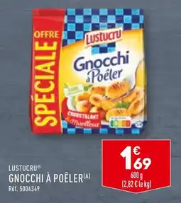 ALDI LUSTUCRU GNOCCHI À POÊLER offre