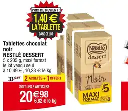 Cora x Carrefour NESTLÉ DESSERT Tablettes chocolat noir offre