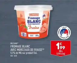 ALDI MILSANI FROMAGE BLANC AVEC MORCEAUX DE FRAISE offre