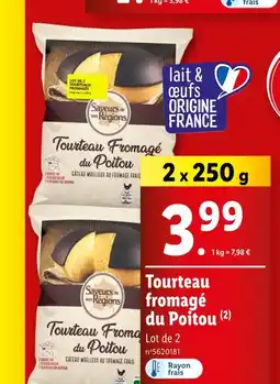 Lidl SAVEURS DE NOS RÉGIONS Tourteau fromage du Poitou offre