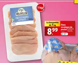 Lidl L'étal du volailler Fines escalopes de poulet offre