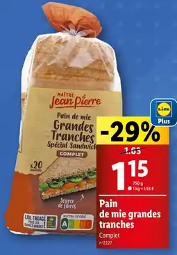 Lidl Maître Jean Pierre Pain de mie grandes tranches offre