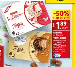 Lidl Raffaello / Ferrero Rocher Raffaello ou Ferrero rocher glaces offre